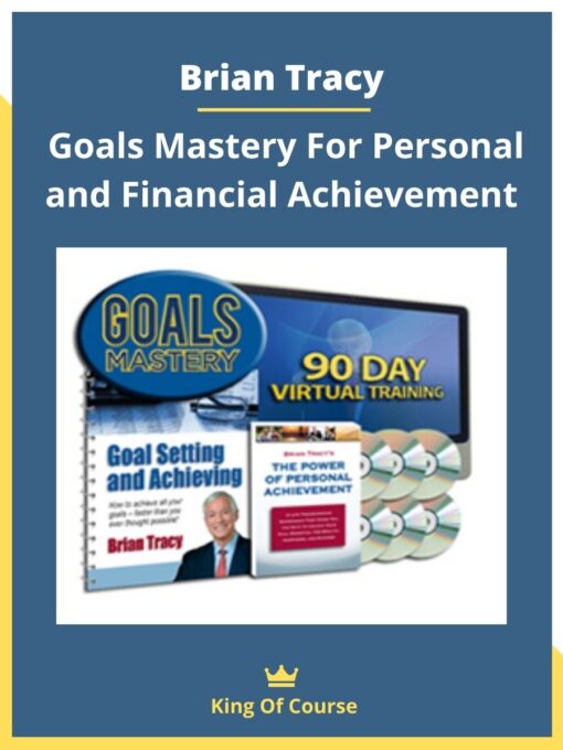 Brian Tracy – Goals Mastery For Personal and Financial Achievement