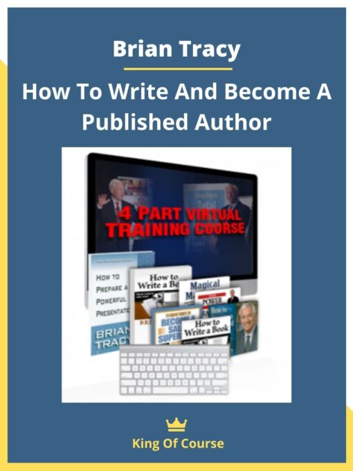 Brian Tracy – How To Write And Become A Published Author