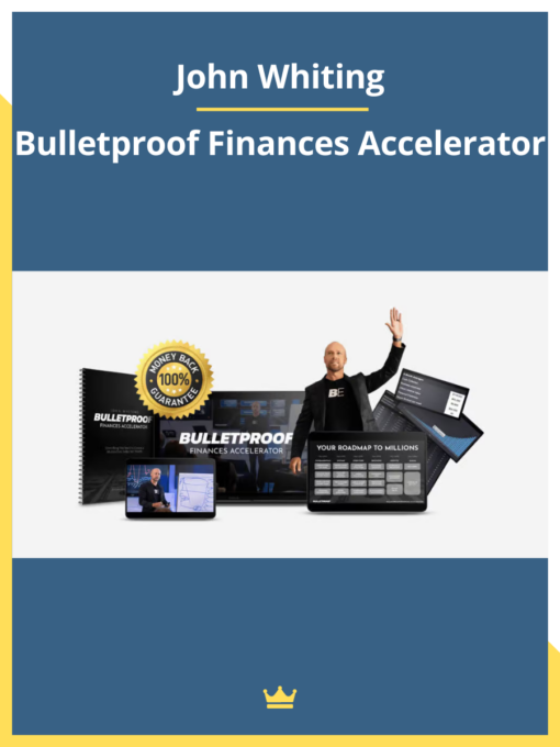 John Whiting – Bulletproof Finances Accelerator