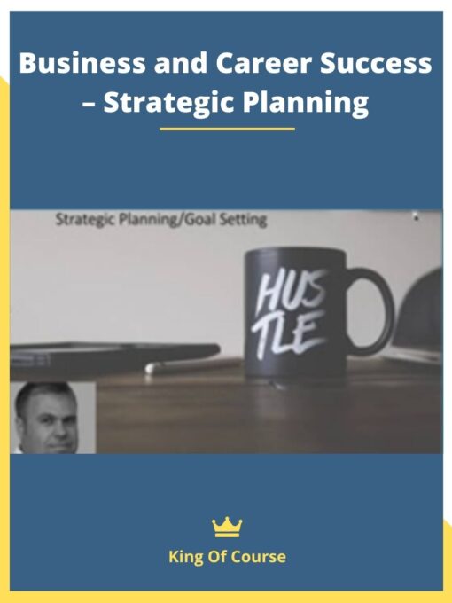 Business and Career Success – Strategic Planning