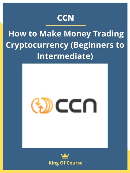 CCN – How to Make Money Trading Cryptocurrency (Beginners to Intermediate)