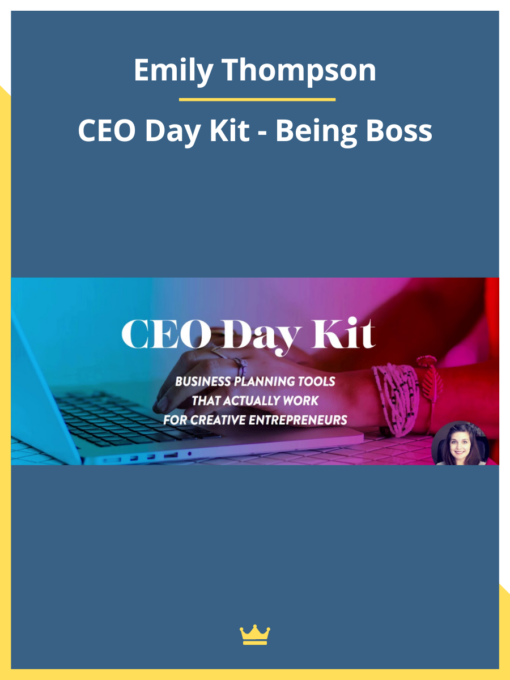 Emily Thompson – CEO Day Kit – Being Boss