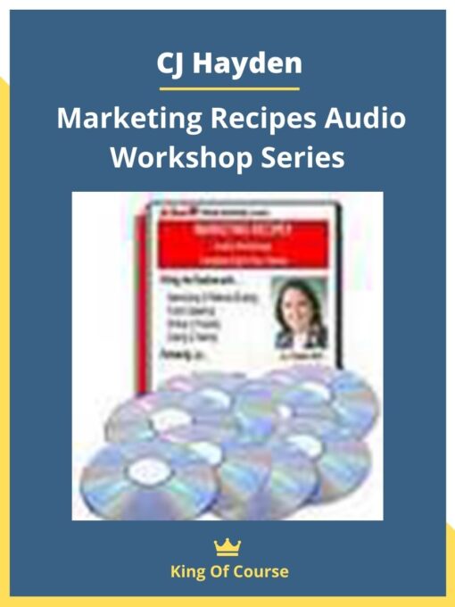 CJ Hayden – Marketing Recipes Audio Workshop Series