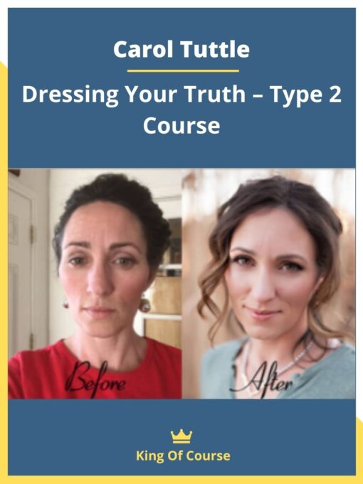 Carol Tuttle – Dressing Your Truth – Type 2 Course