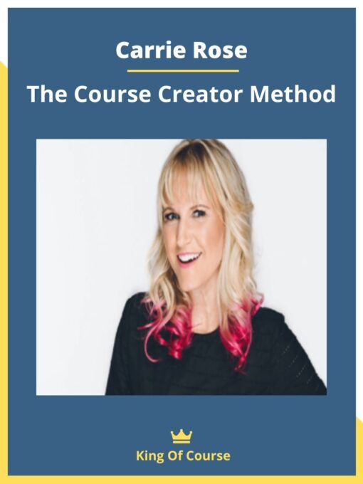 Carrie Rose – The Course Creator Method