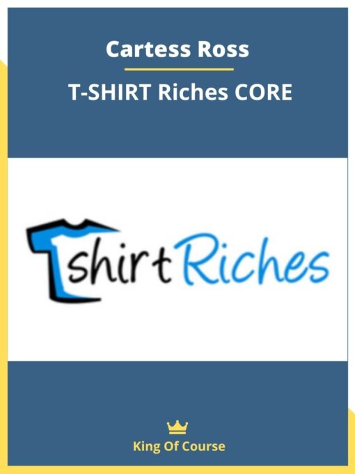 Cartess Ross – T-SHIRT Riches CORE