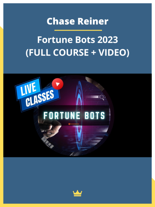 Chase Reiner – Fortune Bots 2023 (FULL COURSE + VIDEO)