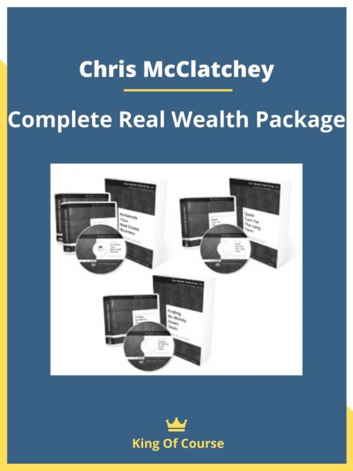 Chris McClatchey – Complete Real Wealth Package