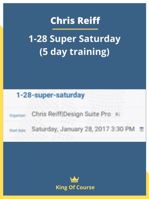 Chris Reiff – 1-28 Super Saturday (5 day training)