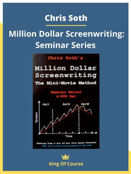 Chris Soth – Million Dollar Screenwriting: Seminar Series