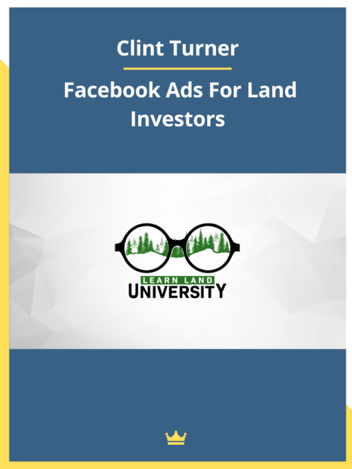 Clint Turner – Facebook Ads For Land Investors