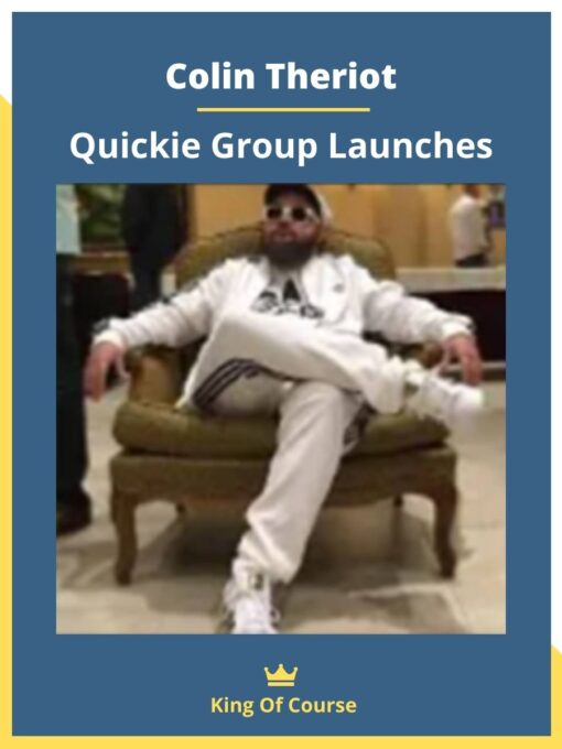 Colin Theriot – Quickie Group Launches