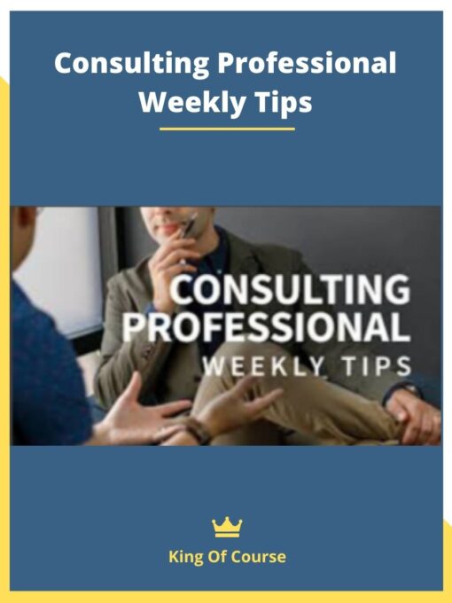 Consulting Professional Weekly Tips