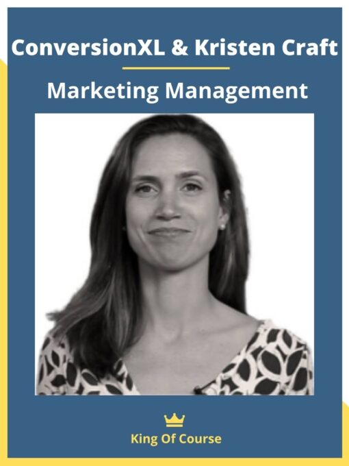 ConversionXL & Kristen Craft – Marketing Management