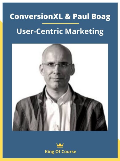ConversionXL & Paul Boag – User-Centric Marketing