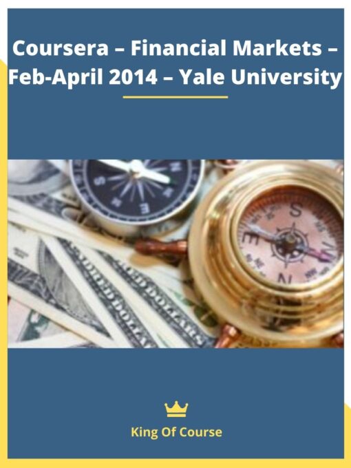 Coursera – Financial Markets – Feb-April 2014 – Yale University