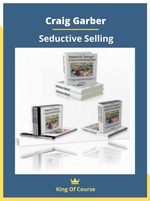 Craig Garber – Seductive Selling