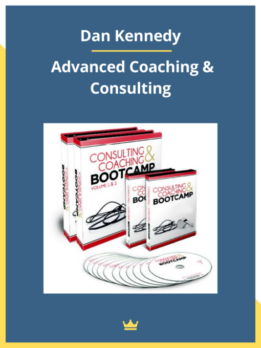 Dan Kennedy – Advanced Coaching & Consulting Bootcamp