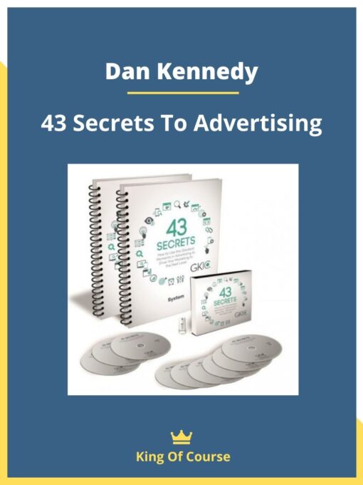 Dan Kennedy – 43 Secrets To Advertising