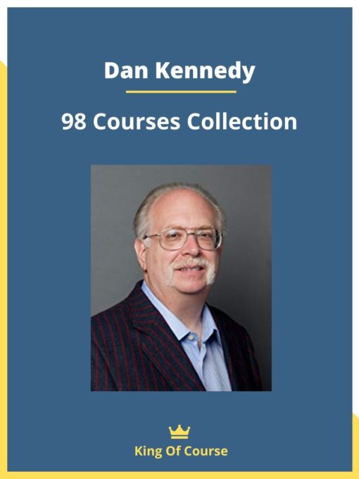 Dan Kennedy – Ultimate 98 Courses Collection