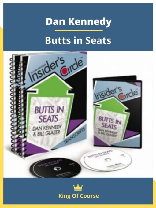 Dan Kennedy – Butts in Seats