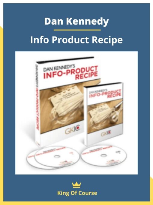 Dan Kennedy – Info Product Recipe