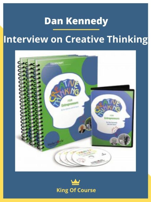 Dan Kennedy – Interview on Creative Thinking