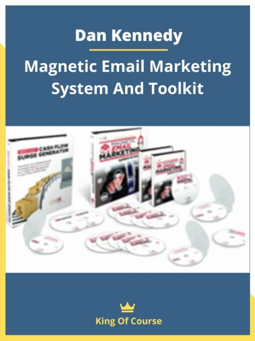 Dan Kennedy – Magnetic Email Marketing System And Toolkit