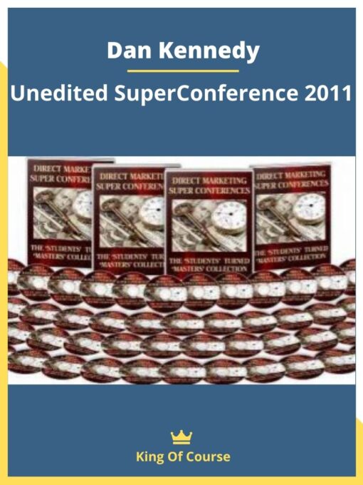 Dan Kennedy – Unedited SuperConference 2011