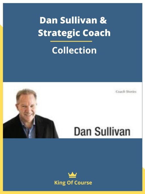 Dan Sullivan & Strategic Coach – Collection