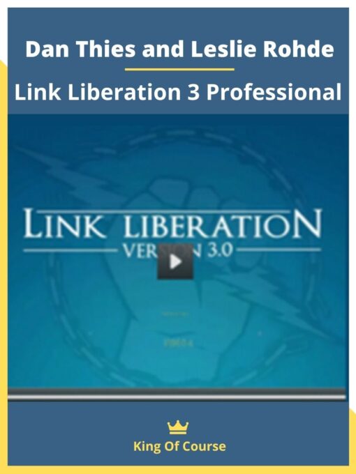 Dan Thies and Leslie Rohde – Link Liberation 3 Professional