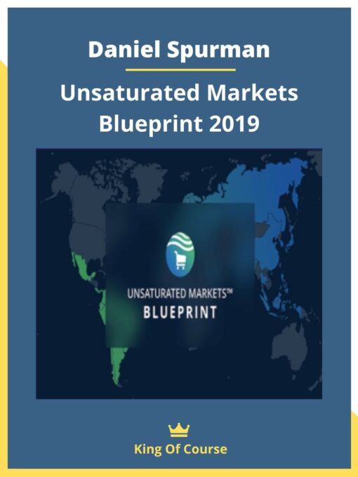 Daniel Spurman – Unsaturated Markets Blueprint 2019