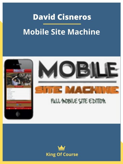 David Cisneros – Mobile Site Machine