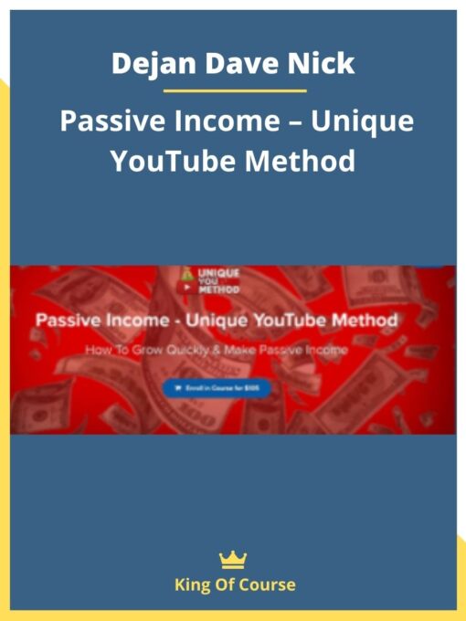 Dejan Dave Nick – Passive Income – Unique YouTube Method