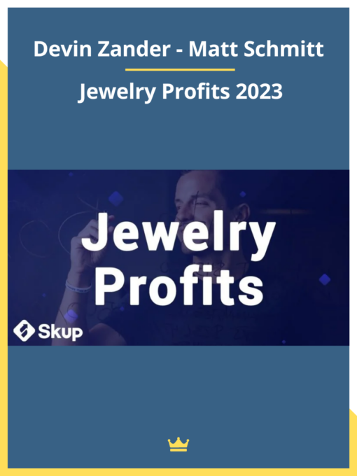 Devin Zander, Matt Schmitt – Jewelry Profits 2023