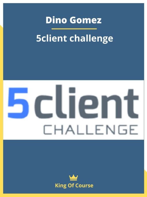 Dino Gomez – 5client challenge