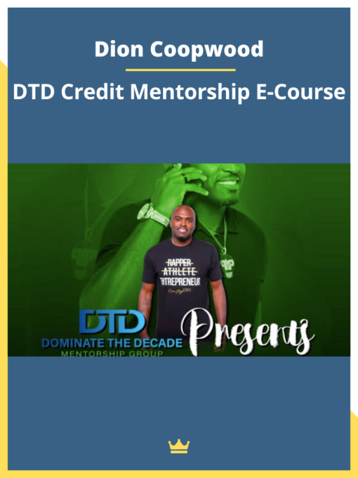 Dion Coopwood – DTD Credit Mentorship E-Course