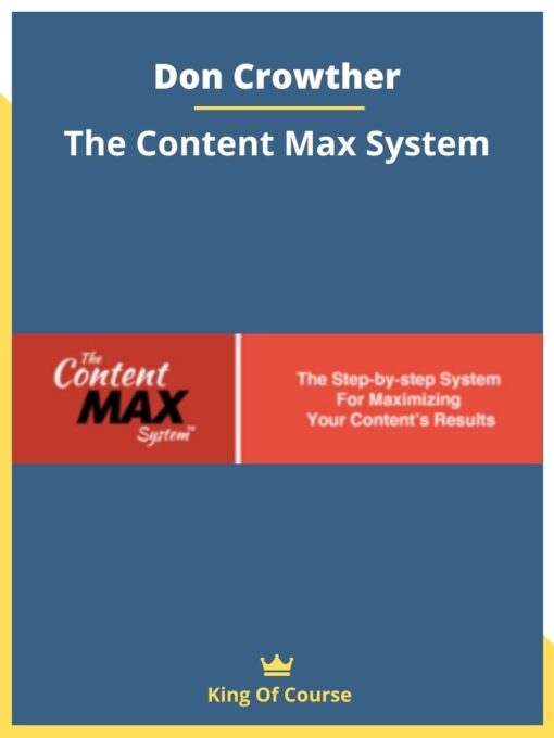 Don Crowther – The Content Max System