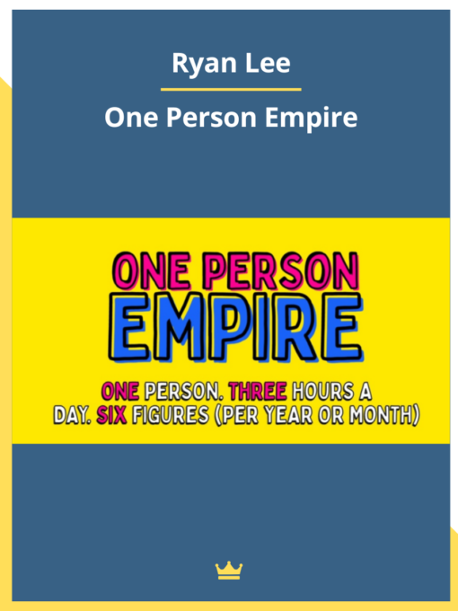 Ryan Lee – One Person Empire