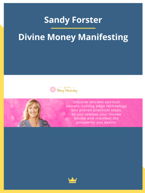 Sandy Forster – Divine Money Manifesting