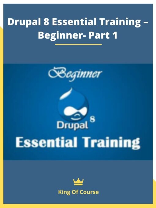 Drupal 8 Essential Training – Beginner- Part 1