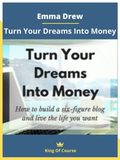 Emma Drew – Turn Your Dreams Into Money