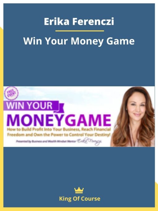 Erika Ferenczi – Win Your Money Game