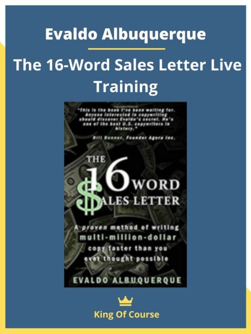 Evaldo Albuquerque – The 16-Word Sales Letter Live Training