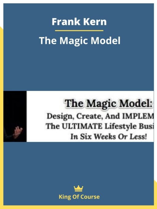 Frank Kern – The Magic Model