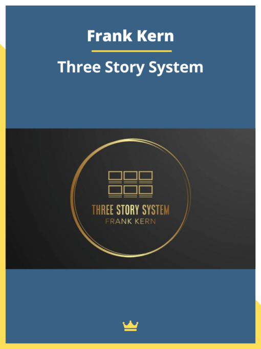 Frank Kern – Three Story System