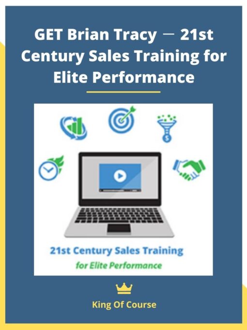 GET Brian Tracy － 21st Century Sales Training for Elite Performance