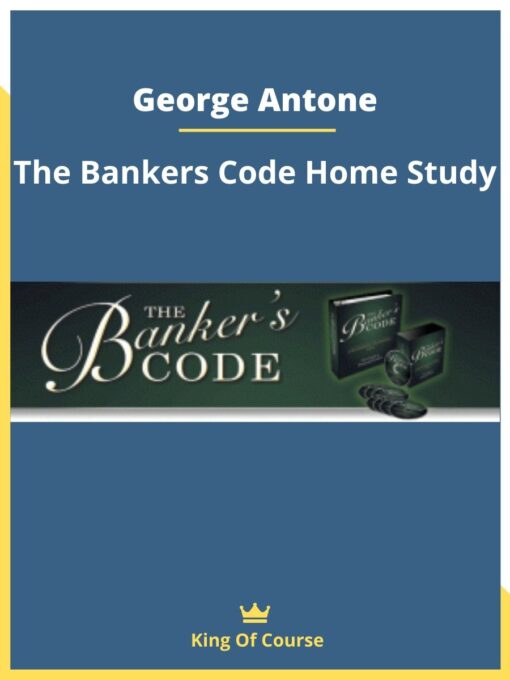 George Antone -The Bankers Code Home Study