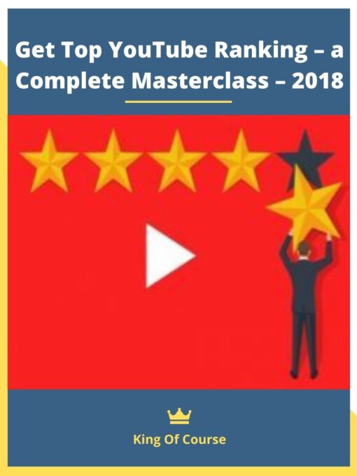 Get Top YouTube Ranking – a Complete Masterclass – 2018