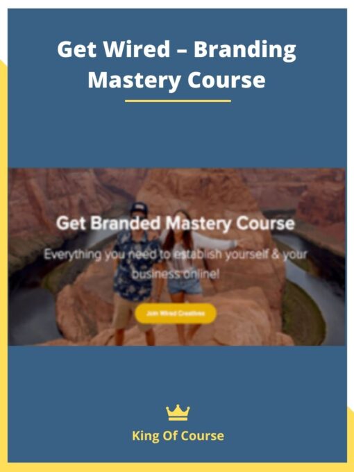 Get Wired – Branding Mastery Course
